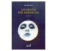 Un posto per andar via