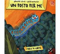 Un posto per me. Ediz. illustrata