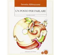 Un posto per parlare. L'ascolto a scuola