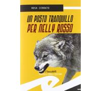 Un posto tranquillo per Nelly Rosso