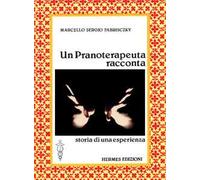 Un pranoterapeuta racconta