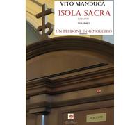 Un predone in ginocchio. Isola sacra. I delitti. Vol. 1 - [Edda Edizioni]