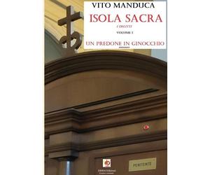 Un predone in ginocchio. Isola sacra. I delitti. Vol. 1 - [Edda Edizioni]