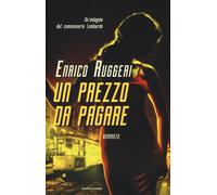 Un prezzo da pagare - Ruggeri Enrico