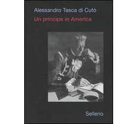 Un principe in America e altrove