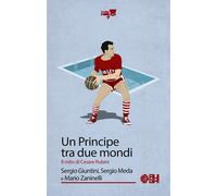 Un principe tra due mondi. Il mito di Cesare Rubini - 2023 - Augh