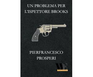 Un problema per l’ispettore Brooks: Gruppo Editoriale WritersEditor