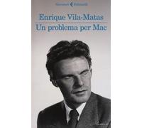 Un problema per Mac - Vila-Matas Enrique