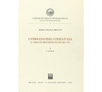 Un processo per la terza italia.: Vol. 1