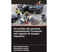 Un profilo dei pazienti traumatizzati ricoverati nel reparto di terapia intensiva