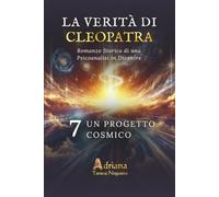 Un progetto cosmico: La verità di Cleopatra