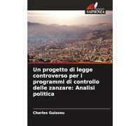 Un progetto di legge controverso per i programmi di controllo delle zanzare: Analisi politica