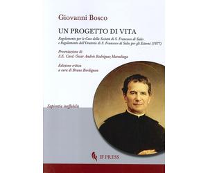 Un Progetto di Vita. Regolamento per le Case della Società di S. Francesco di Sa