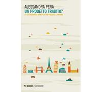 Un progetto tradito? La cittadinanza europea tra passato e futuro