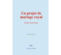 Un projet de mariage royal