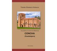 Un pueblo en la Serranía Molinesa: CONCHA (Guadalajara)