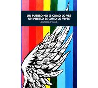 Un pueblo no es como lo ves Un pueblo es como lo vives