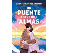 Un puente entre dos almas/ A Bridge Between Two Souls