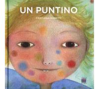 Un puntino. Ediz. a colori
