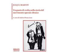 Un punto di svolta nella storia del movimento operaio ebraico