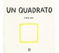 Un quadrato. Ediz. illustrata