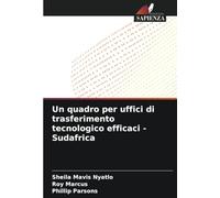 Un quadro per uffici di trasferimento tecnologico efficaci - Sudafrica