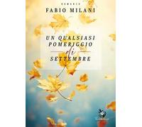 Un qualsiasi pomeriggio di settembre