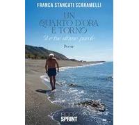 Un quarto d'ora e torno