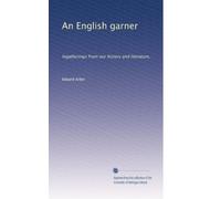 Un raccolto inglese: Incontri dalla nostra storia e letteratura,: Volume 3