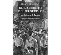 Un racconto del XX secolo. La colonna di Cesare
