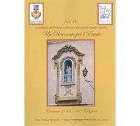 Un racconto per l'estate 2014. Antologia del premio letterario Borghetto Santo Spirito