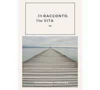 Un racconto, una vita