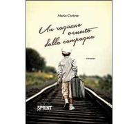 Un ragazzo venuto dalla campagna