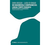 Un ragionevole compromesso: lingua tempo diagnosi. Intervista intorno alla neurodiversità