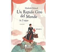 Un rapido giro del mondo. In 7 tappe