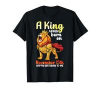 Un re è Nato Il 15 Novembre Buon Compleanno a Me Lion Maglietta