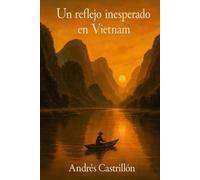 Un reflejo inesperado: Vietnam
