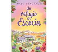 Un refugio en Escocia: Enamórate con este romance escocés cálido y acogedor (En tierras de Escocia, Libro 5): 49