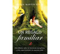 Un Regalo Familiar: Una fabula sobre la herencia genetica