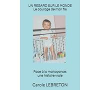 UN REGARD SUR LE MONDE: L'histoire du courage de mon fils
