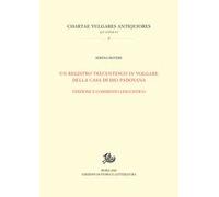 Un registro trecentesco della Casa di Dio padovana. Ediz. critica