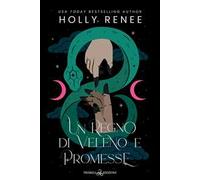 Un regno di veleno e promesse