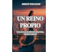 UN REINO PROPIO: UNA EVALUACIÓN DE SEGUNDA OPORTUNIDAD