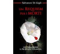 Un Requiem per i Morti: Un thriller per il PM Renata Villanova