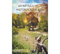 Un retazo de la historia reescrito