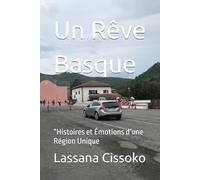Un Rêve Basque: “Histoires et Émotions d’une Région Unique