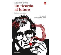 Un ricordo al futuro. Lezioni americane