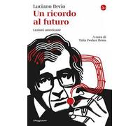 Un ricordo al futuro. Lezioni americane