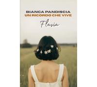 Un ricordo che vive: Flavia