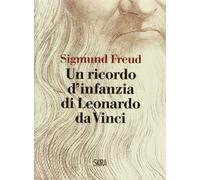 Un ricordo d'infanzia di Leonardo da Vinci [Hardcover] [Apr 21, 2010] Freud, Sig
